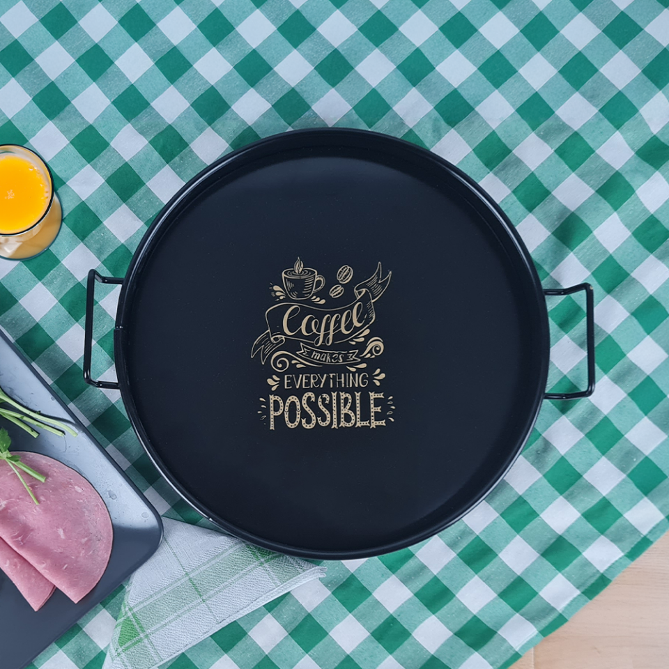 Tel Kulplu Metal Servis Tepsisi 26cm (COFFEE MAKES EVERYTHİNG POSSİBLE BASKILI)